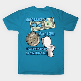 POOP ON COMPANY TIME T-Shirt